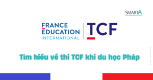 Tìm hiểu về thi TCF khi du học Pháp - SmartA