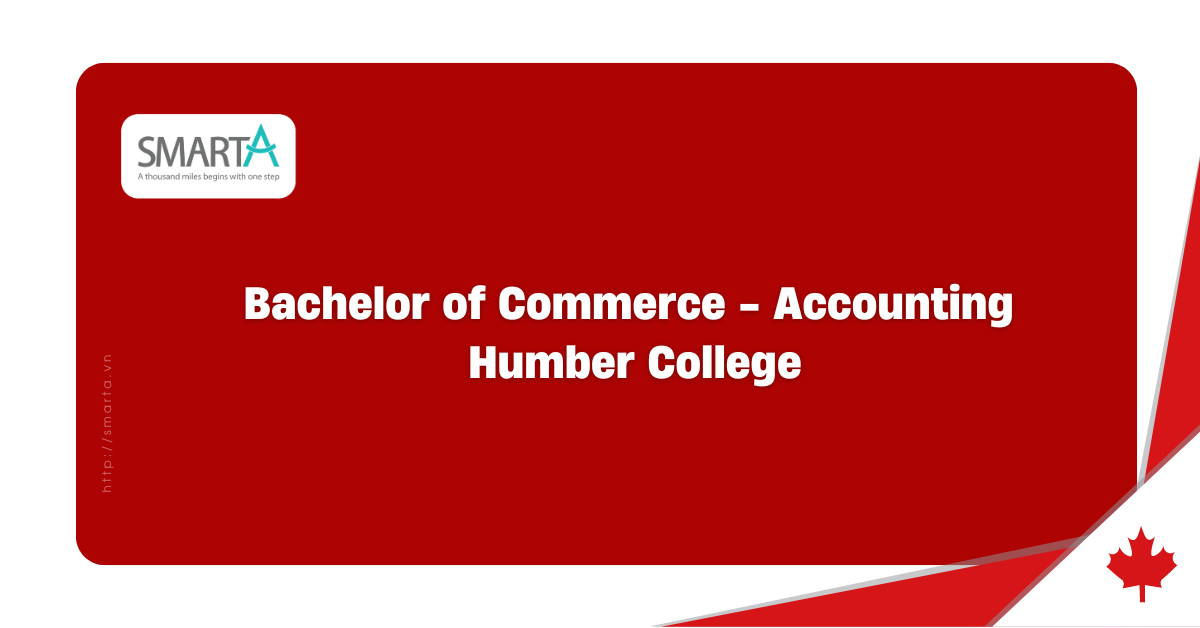 Chương trình Cử nhân Thương mại - Kế toán tại Humber College