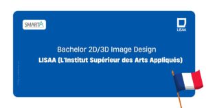 Cử nhân Thiết kế hình ảnh 2D/3D tại LISAA, Pháp
