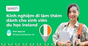 Đi làm thêm vừa giúp trang trải sinh hoạt phí, vừa nâng cao kỹ năng sống của du học sinh