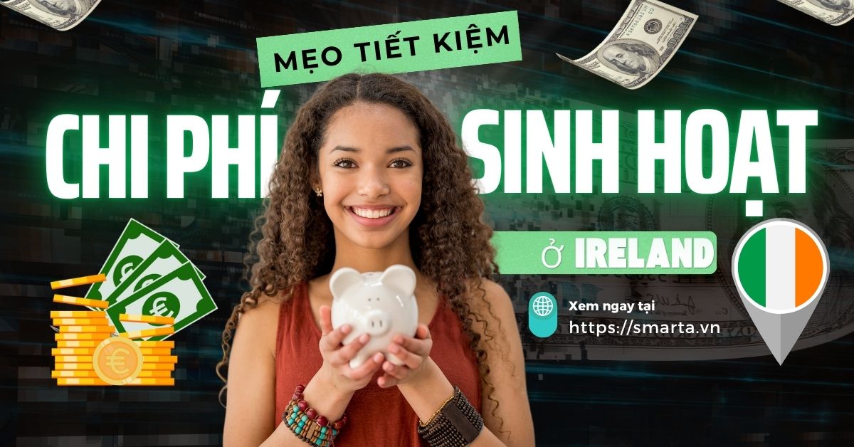 tiết kiệm chi phí sinh hoạt ở Ireland
